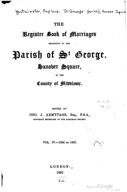 The register book of marriages of St. Georges Church, Hanover Square, Westminster, London Frontispiece